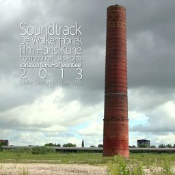 De Wolkenfabriek <br /> Soundtrack voor de korte film van <br /> Hans Kuné✞